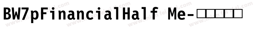 BW7pFinancialHalf Me字体转换